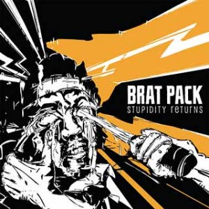 BRAT PACK – Stupidity returns – Shield recordings