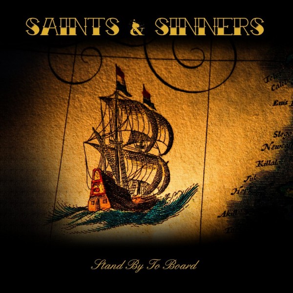 SAINTS AND SINNERS – « Stand By to board » (Dirty guys rock)