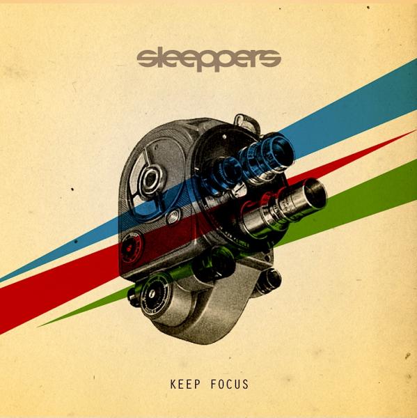 SLEEPERS « Keep Focus »