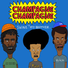 CHAMPAGNE CHAMPAGNE – « SWINE ? MY BROTHER… » (Platinum records)