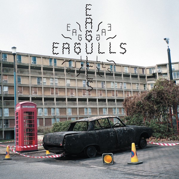 EAGULLS – « Eagulls »