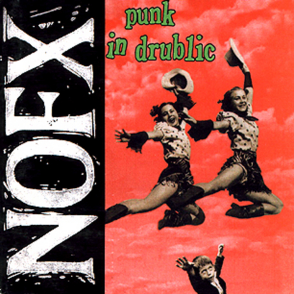 NOFX « Punk in Drublic »