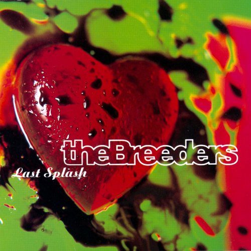 THE BREEDERS – Last splash