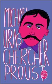 Chercher Proust