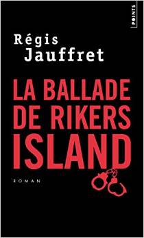 La ballade de Rikers Island