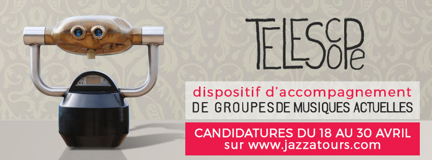 Téléscope – Appel à candidature