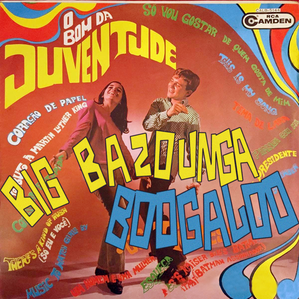 BIG BAZOUNGA BOOGALOO //// SPECIALE BRAZIIIIL