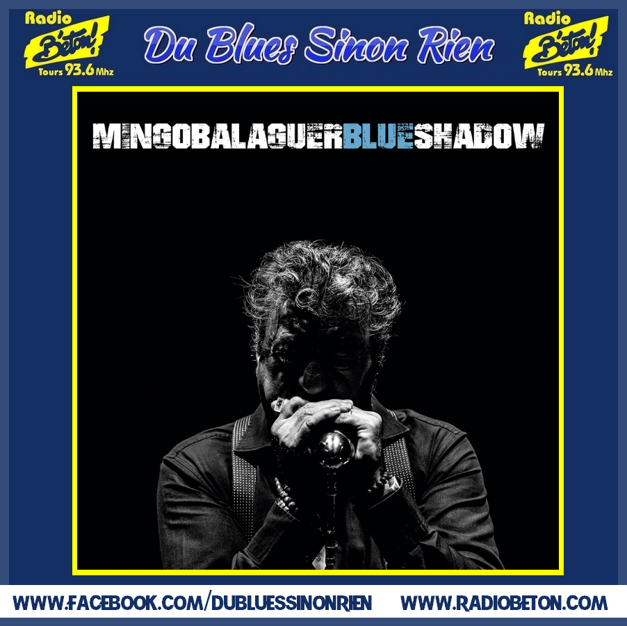 (DBSR) L’album du jour – Mingo Balaguer – Blues Shadow