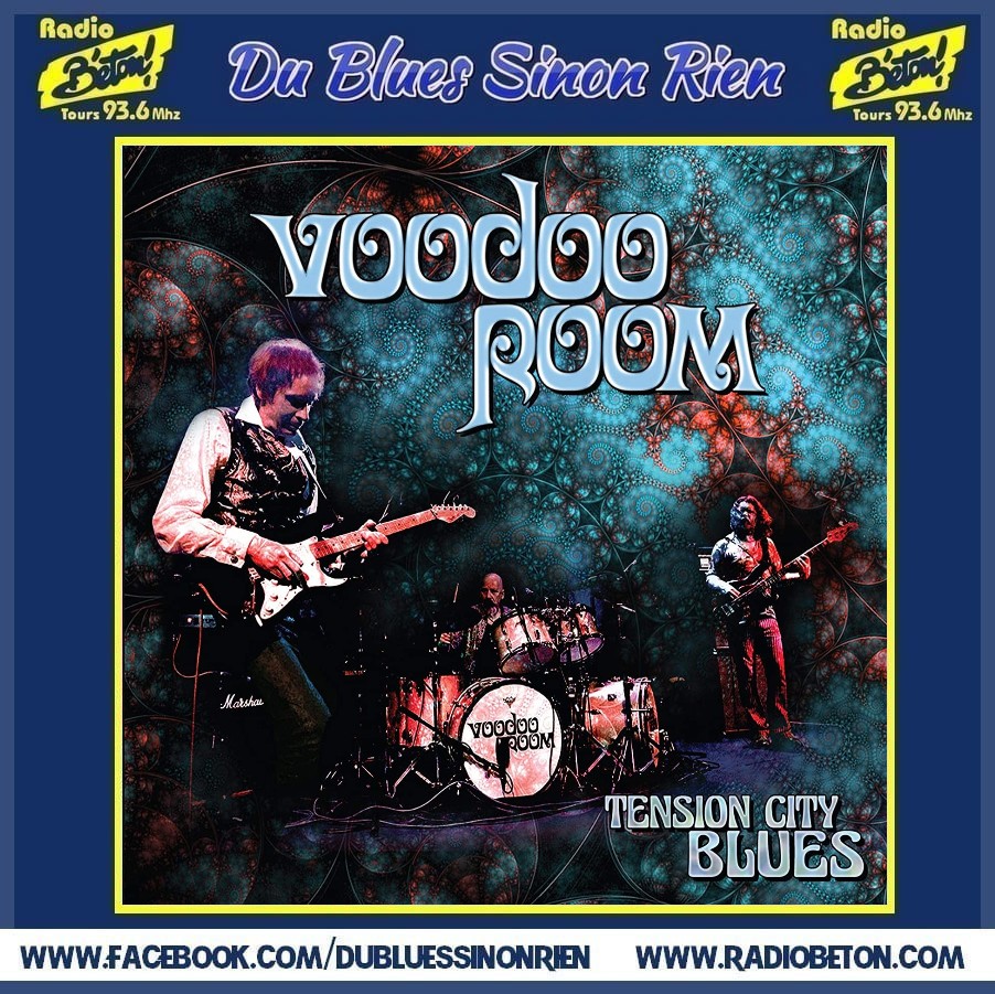 (DBSR) L’album du jour – Voodoo Room -Tension City Blues